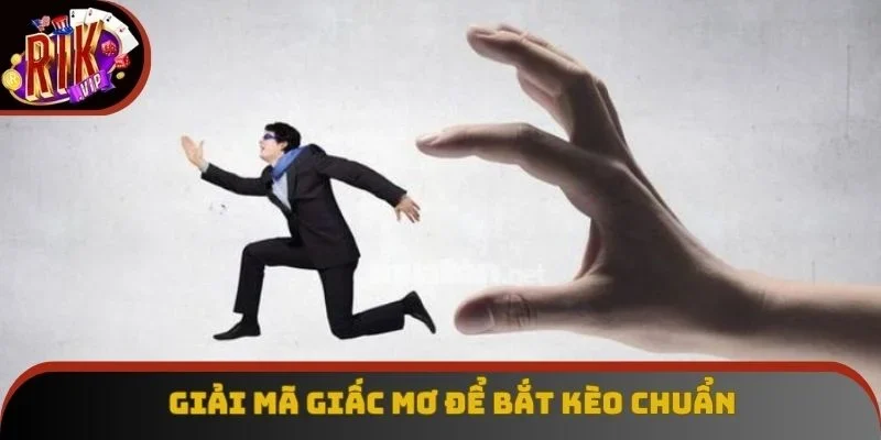 Ý nghĩa của cảnh mộng đuổi bắt Ý nghĩa của cảnh mộng đuổi bắt