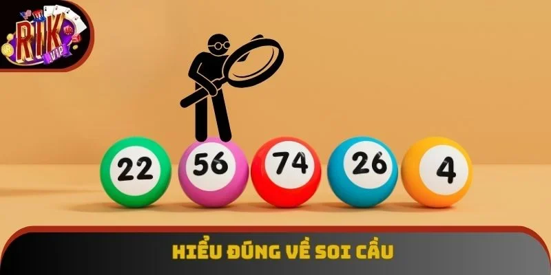 Hiểu đúng về soi cầu Hiểu đúng về soi cầu