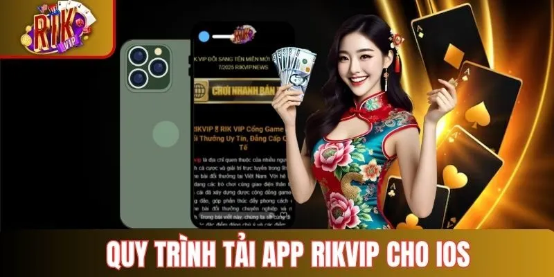 Quy trình tải app Rikvip cho iOS